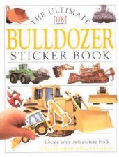 Bulldozer The Ultimate Sticker Book