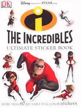 Incredibles: Ultimate Sticker Book by Dorling Kindersley