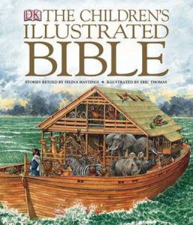 Children's Illustrated Bible by Selina Hastings