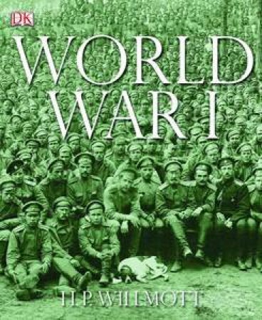 World War I by HP Willmott