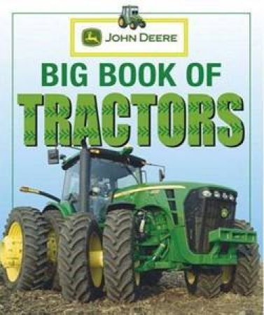 Big Book Of Tractors by John Deere