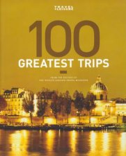 Travel  Leisures 100 Greatest Trips of 2009