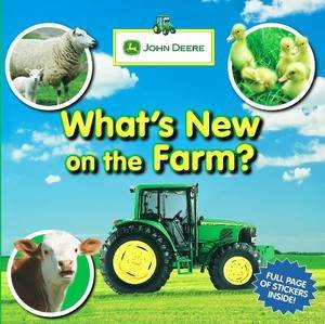 John Deere: What's New on the Farm? by Dorling Kindersley