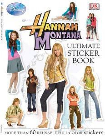 Hannah Montana: Ultimate Sticker Book by Dorling Kindersley