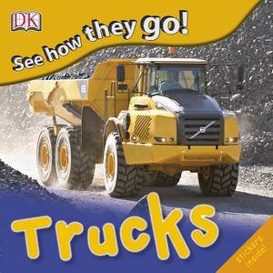 Trucks: See How they Go! by Dorling Kindersley