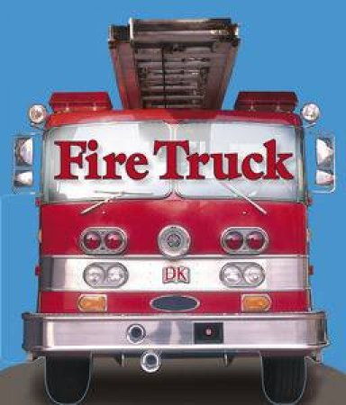 Fire Truck by Dorling Kindersley