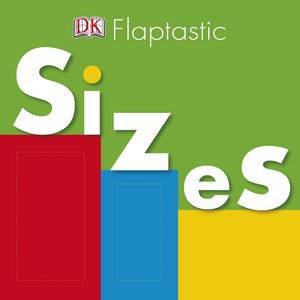 Flaptastic: Sizes by Dorling Kindersley