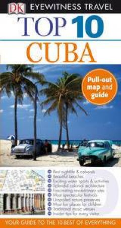 Cuba: Top 10 Travel Guide by Various