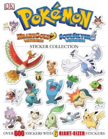 Pokemon: HeartGold / SoulSilver Ultimate Sticker Collection by Various