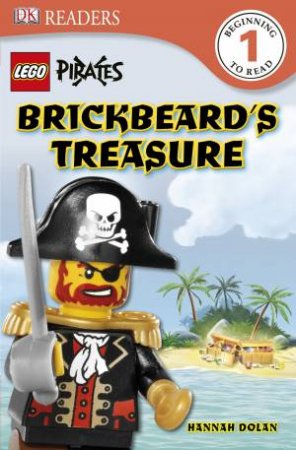 LEGO Pirates: Brickbeard's Treasure: DK Readers Level 1 by Various