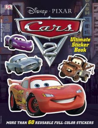 Cars 2 Ultimate Sticker Book by Various