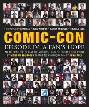 Comic-Con Episode IV: A Fan's Hope by Morgan Spurlock