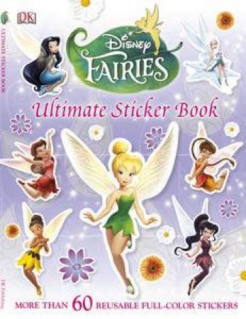 Disney Fairies: Ultimate Sticker Book by Kindersley Dorling