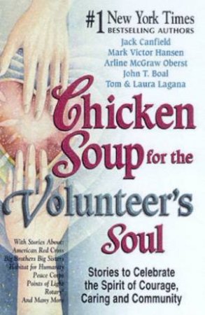 Chicken Soup For The Volunteer's Soul by Various