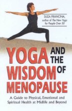 Yoga And The Wisdom Of Menopause