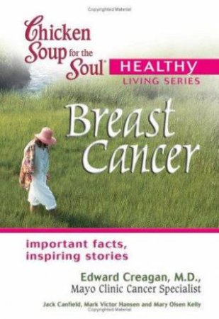 Chicken Soup For The Soul: Breast Cancer by Various