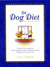 The Dog Diet A Memoir