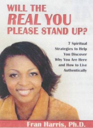 Will The Real You Please Stand Up by Fran Harris