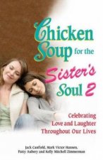 Chicken Soup For The Sisters Soul 2