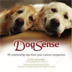 Dogsense 99 Relationship Tips From Your Canine Companion