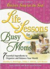 Life Lessons For Busy Moms 4 Essential Ingredients To Organize And Balance Your World