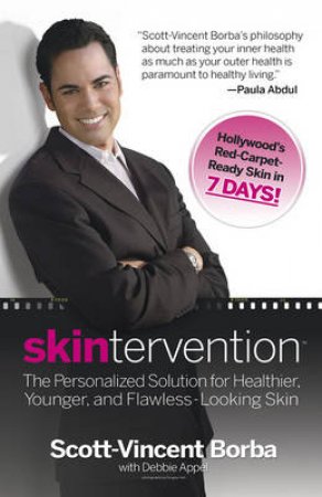 Skintervention:The Personalized Solution for Healthier, Younger, and Flawless-Looking Skin by Scott-Vincent Borba