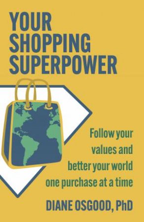 Your Shopping Superpower by Diane Osgood