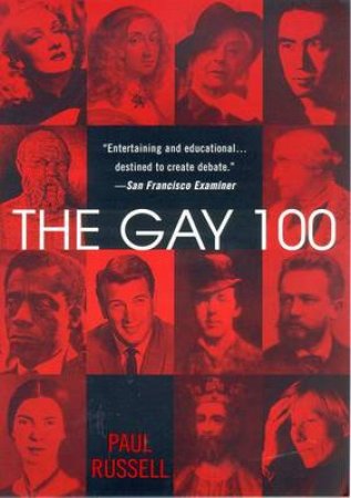 The Gay 100 by Paul Russell
