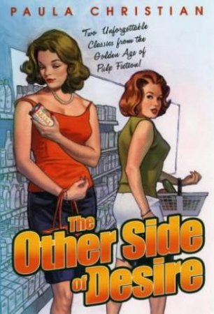 The Other Side Of Desire by Paula Christian