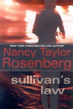 Sullivan's Law by Nancy Taylor Rosenberg