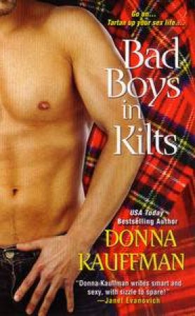 Bad Boys in Kilts by Donna Kauffman