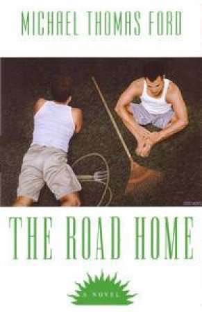 The Road Home by Michael Thomas Ford