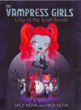 The Vampress Girls City Of The Lost Souls