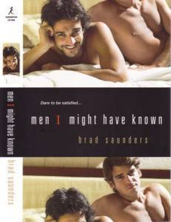 Men I Might Have Known by Brad Saunders