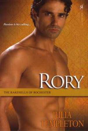 Rory: The Rakehills of Rochester by Julia Templeton