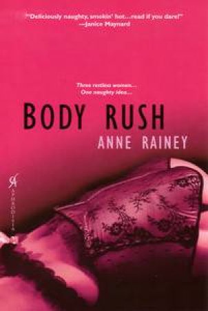 Body Rush by Anne Rainey