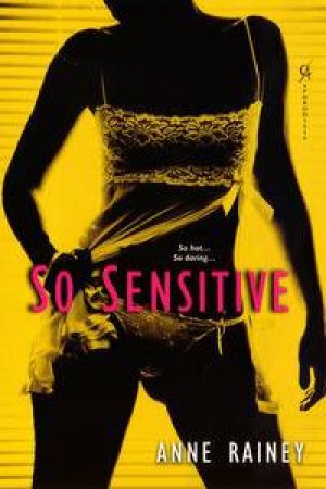 So Sensitive by Anne Rainey