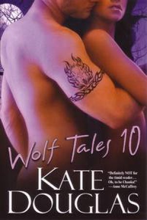 Wolf Tales 10 by Kate Douglas