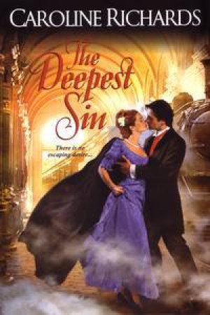 The Deepest Sin by Caroline Richards