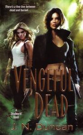 The Vengeful Dead by J N Duncan