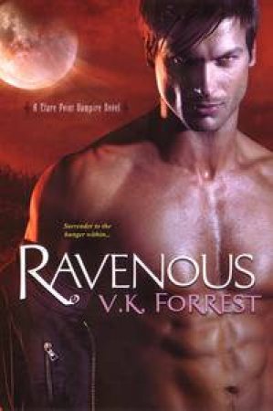 Ravenous by V K Forrest