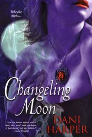 Changeling Moon by Dani Harper