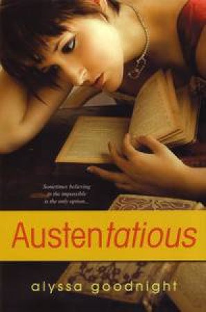 Austentatious by Alyssa Goodnight