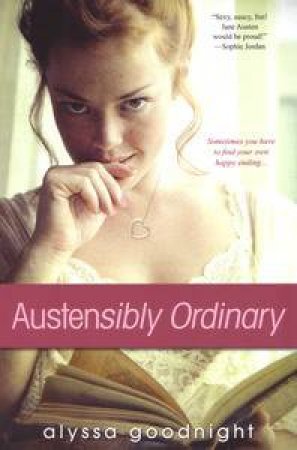 Austensibly Ordinary by Alyssa Goodnight