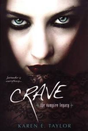 Crave by Karen E Taylor