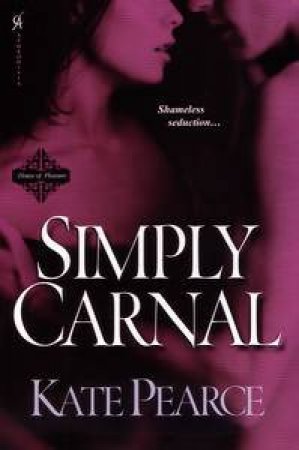 Simply Carnal by Kate Pearce