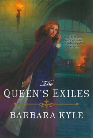 The Queen's Exiles by Barbara Kyle