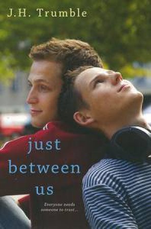 Just Between Us by J H Trumble