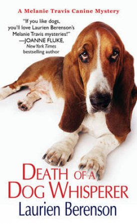 Death Of A Dog Whisperer by Laurien Berenson