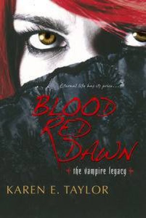 Blood Red Dawn by Karen E Taylor